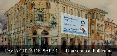 Pavia Citt dei Saperi. Una serata al Politema con Dario Vergassola